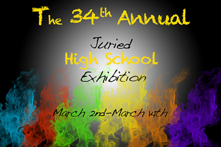34th Annual Juried High School Exhibition